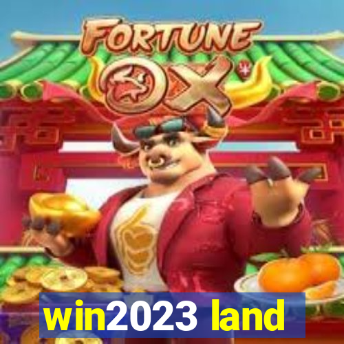 win2023 land